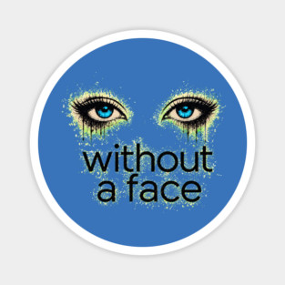 Eyes Without a Face - Blue Eyes - Magnet