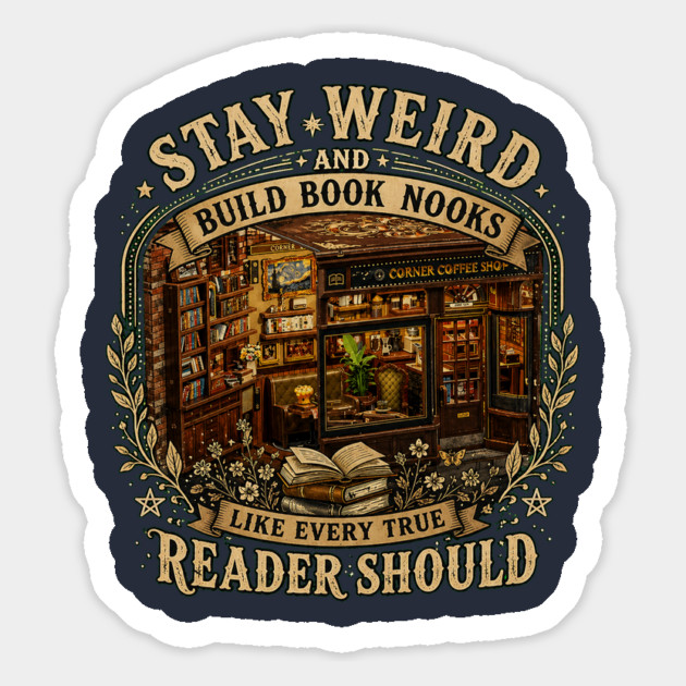 Stay Weird and Build Book Nooks Like Every True Reader Should Magnet - Image 3