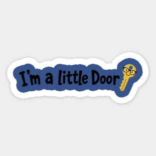I'm A Little Door Key T-shirt - funny Magnet