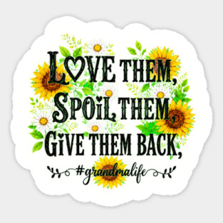 Love Them, Spoil Them, Give Them Back - Magnet