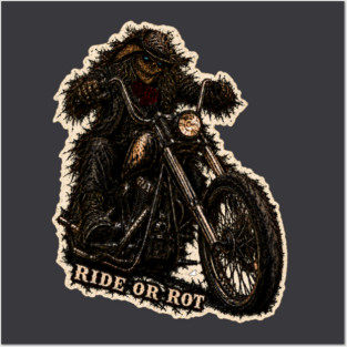 Ride or Rot Posters and Art