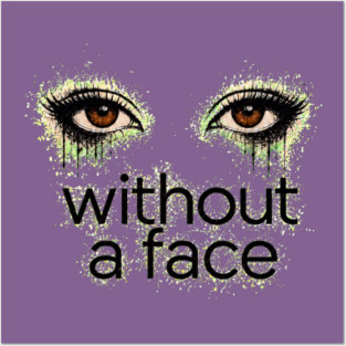 Brown Eyes Without a Face - Posters and Art