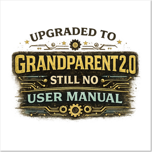 Grandparent 2.0 no manual required - Funny Grandparent Posters and Art - Image 3