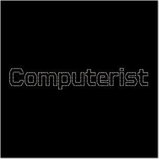 Computerist Posters and Art