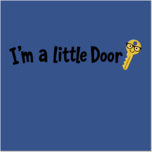 I'm A Little Door Key T-shirt - funny Posters and Art