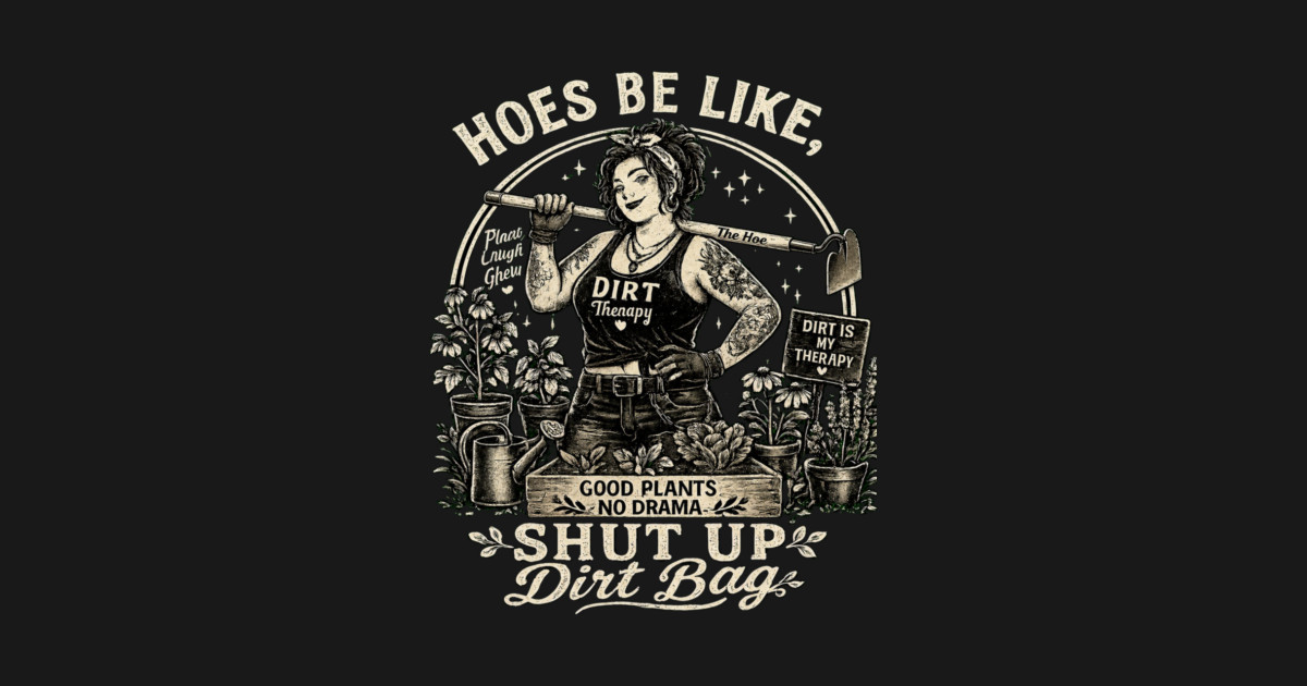 Hoes Be Like, Shut Up Dirt Bag Shorts - Image 2