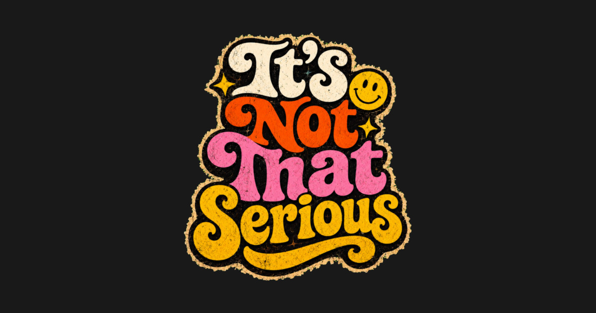 It's Not That Serious Kids Long Sleeve T-Shirt - Image 2