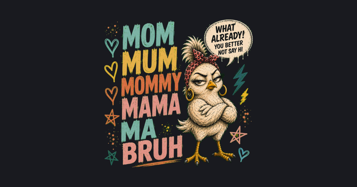 Mom Mum Mommy Mama Ma Bruh - Funny Baseball T-Shirt - Image 2