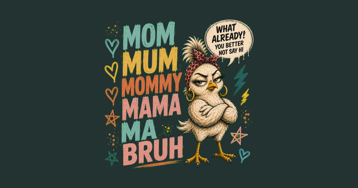 Mom Mum Mommy Mama Ma Bruh - Funny Hoodie - Image 2