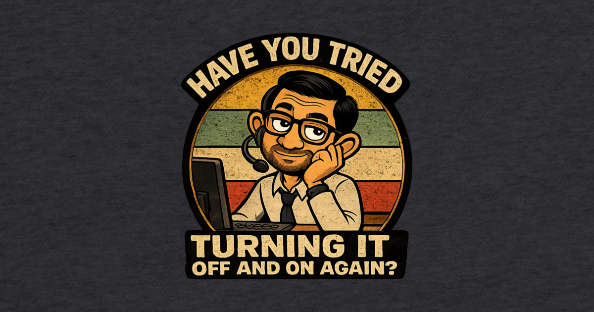Have you tried turning it off and on again? Hoodie - Image 2
