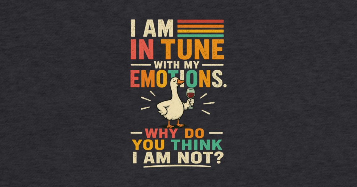 I am in tune with my emotions. Why do you think I am not?" Pillow - Image 2