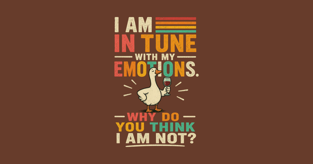 I am in tune with my emotions. Why do you think I am not?" Crewneck Sweatshirt - Image 2