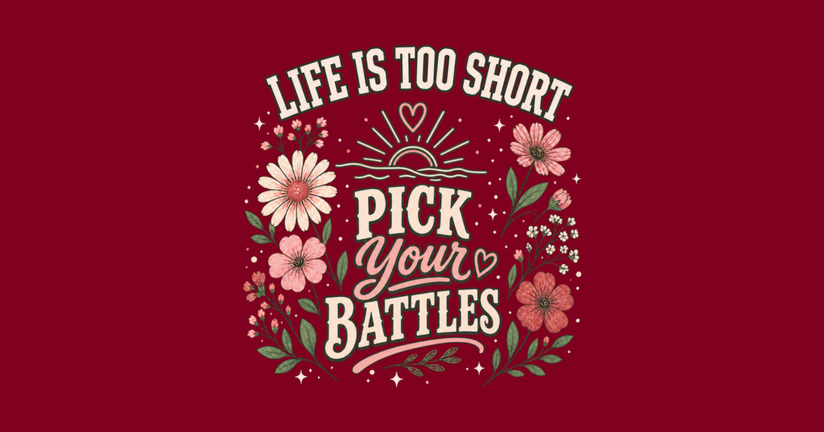 Life Is Too Short, Pick Your Battles Hoodie - Image 2