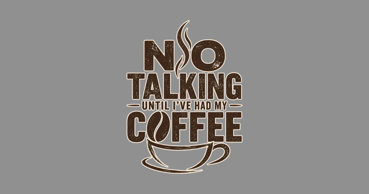 No Talking Until I've Had My Coffee Bag - Image 2