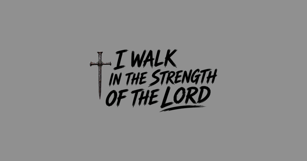 I Walk In The Strength Of The Lord Bag - Image 2