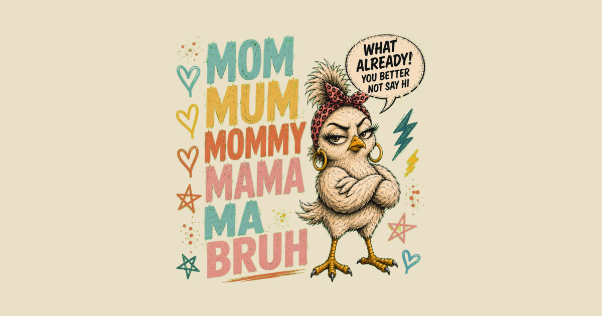 Mom Mum Mommy Mama Ma Bruh - Funny Shorts - Image 2
