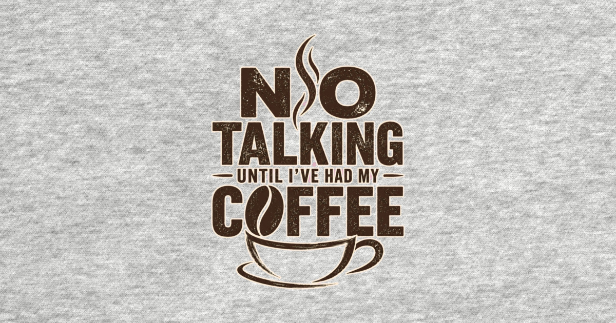 No Talking Until I've Had My Coffee Baseball T-Shirt - Image 2
