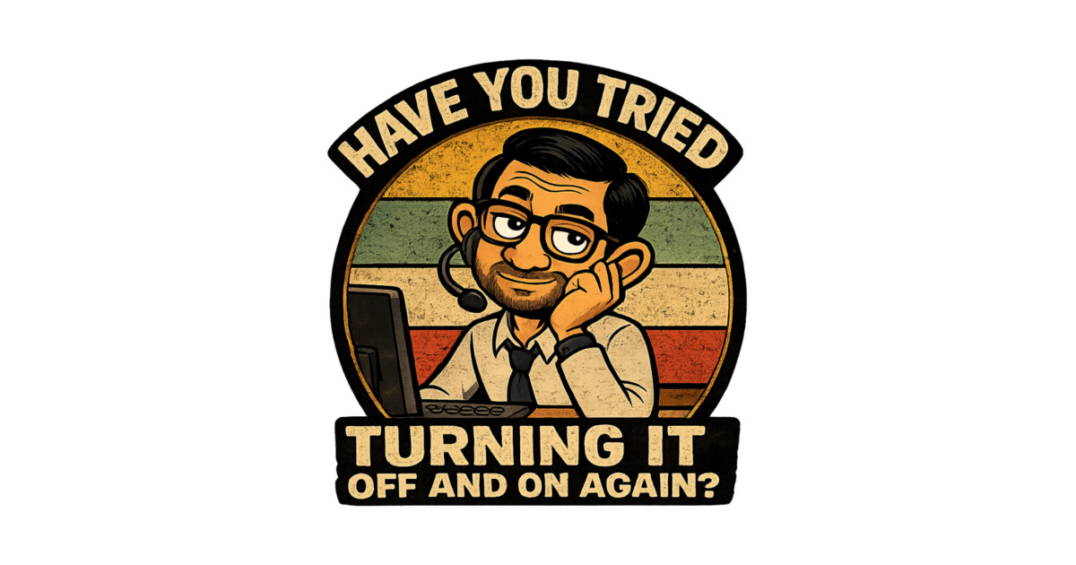 Have you tried turning it off and on again? Tote - Image 2