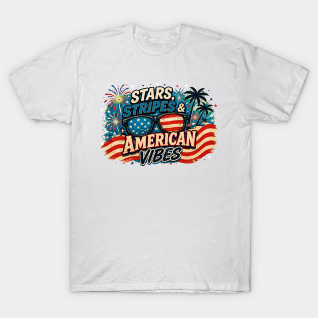 Stars, Stripes, American Vibes T-Shirt