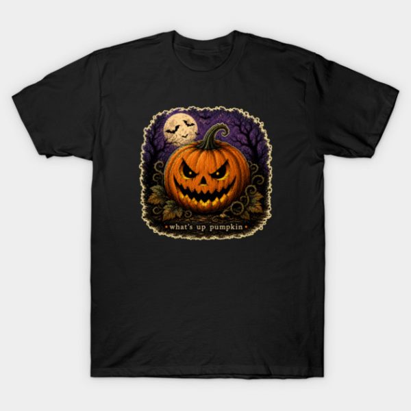 What's Up Pumpkin T-Shirt